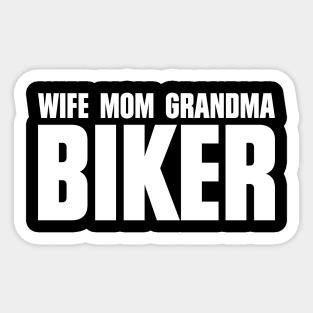 Wife Mom Grandma Biker Mother Bike Lover Quote Sticker
